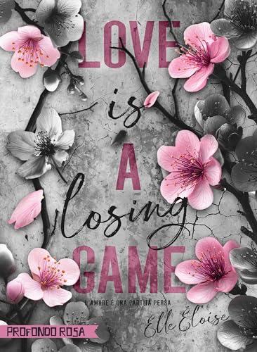 LOVE IS A LOSING GAME: L'amore è una partita persa