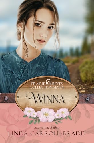 Winna: Prairie Roses Collection - Book 51