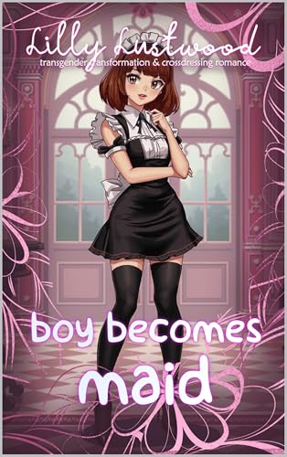 Boy Becomes Maid: Transgender Transformation and Crossdressing Romance