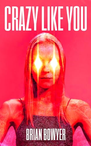 Crazy Like You