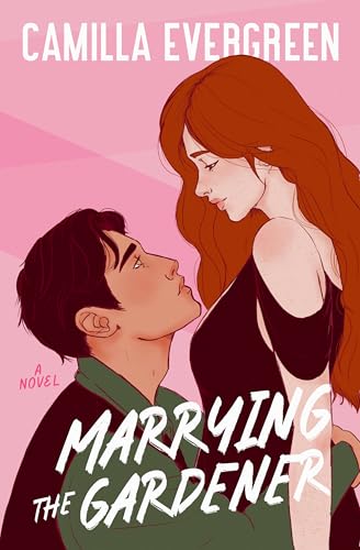 Marrying the Gardener: a closed-door marriage of convenience romcom (The Bachelor Brothers Book 3)