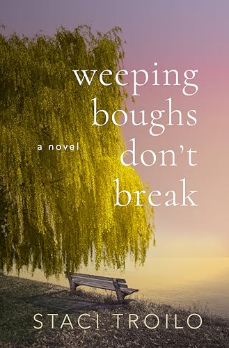 Weeping Boughs Don't Break