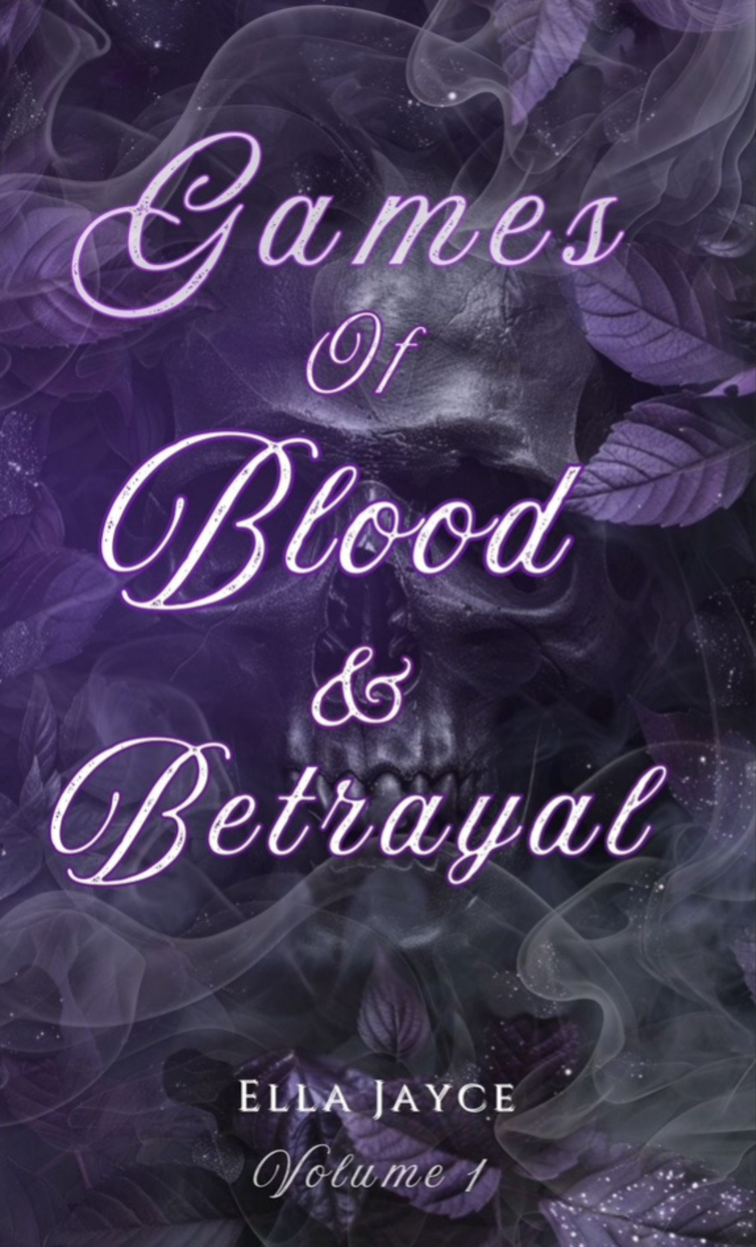 Games of Blood & Betrayal Vol. 1