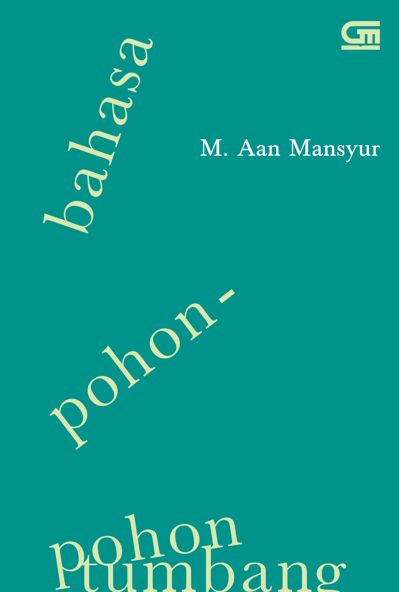 Bahasa Pohon-Pohon Tumbang