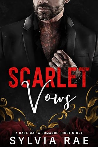 Scarlet Vows: An Arranged Marriage Dark Mafia Romance