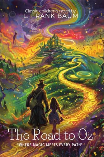The Road to Oz By L. Frank Baum (Illustrated & Annotated) book cover