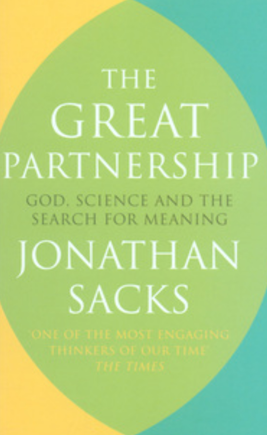 The Great Partnership: God, Science and the Search for Meaning