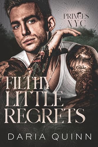 Filthy Little Regrets (Princes of NYC #2)