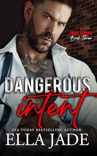 Dangerous Intent: A Dark Mafia Romance