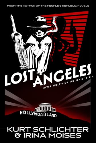 Lost Angeles: Silver Bullets On The Sunset Strip