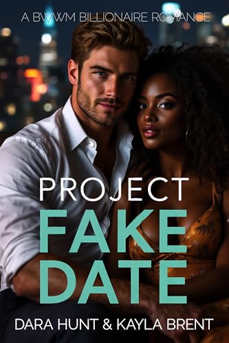 Project Fake Date: A BWWM Billionaire Romance