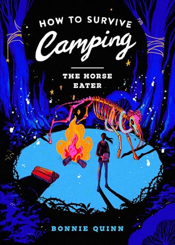 The Horse-Eater (How to Survive Camping #3)