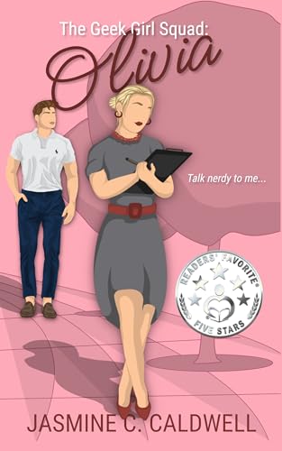 The Geek Girl Squad: Olivia: A nerdy fake relationship romance