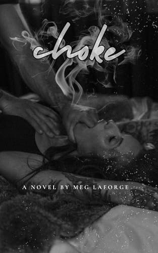 Choke: This isn't love. It's a chokehold.