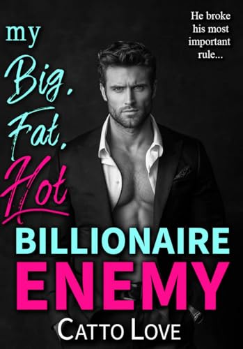 My Big, Fat, Hot Billionaire Enemy