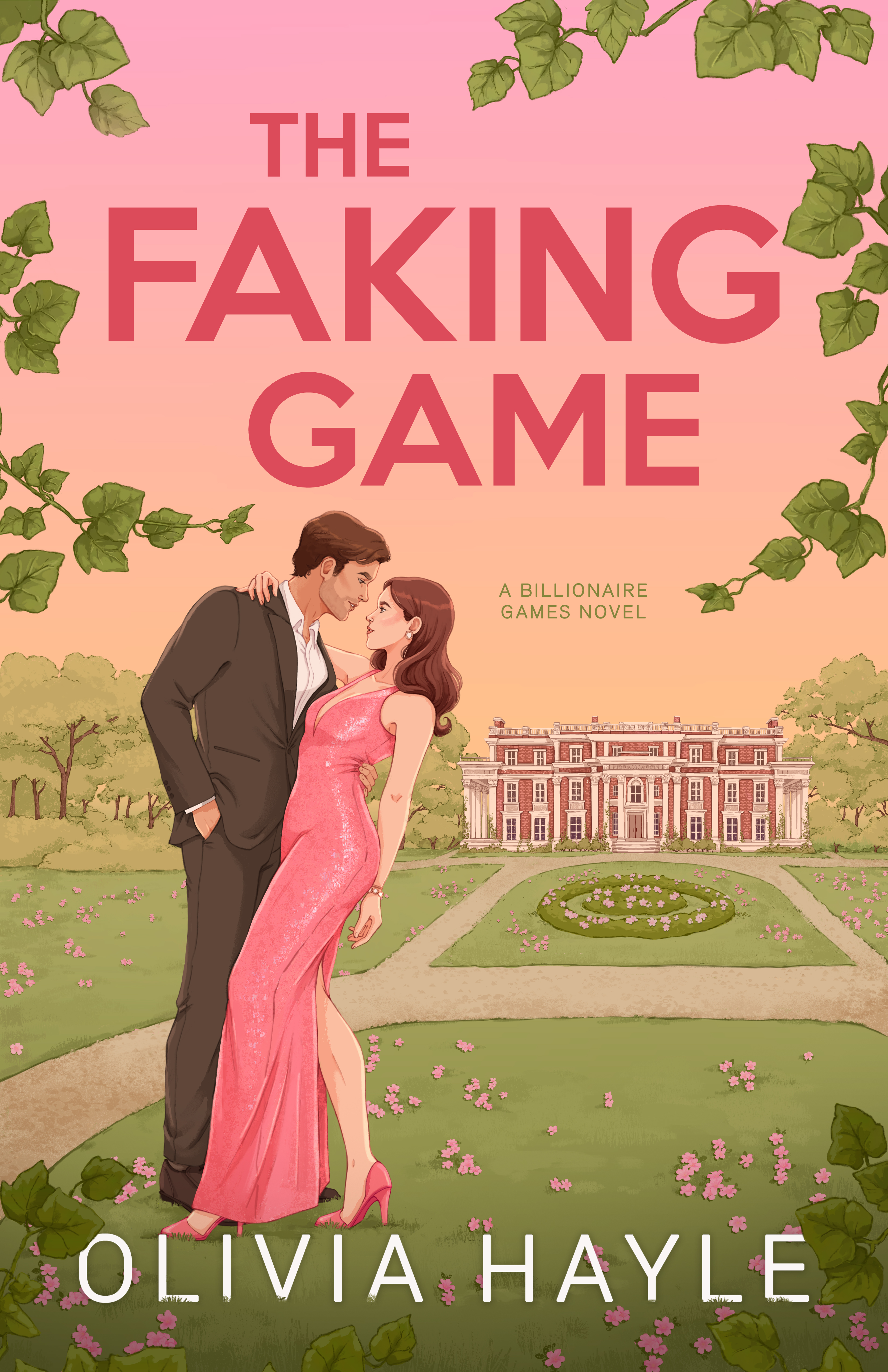 The Faking Game (The Billionaire Games #1)