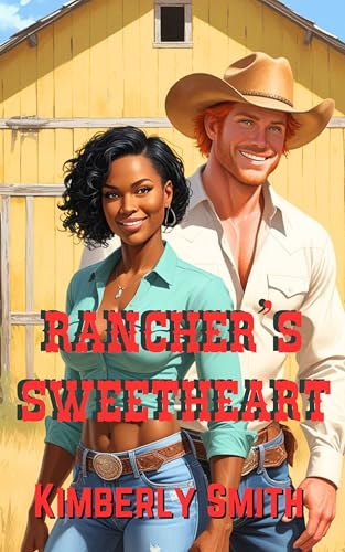 Rancher's Sweetheart: Cowboy Romance