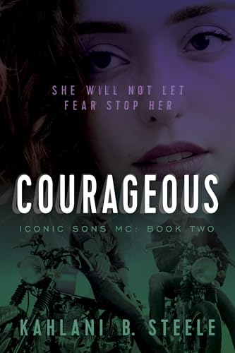 Courageous: She Will Not Let Fear Stop Her