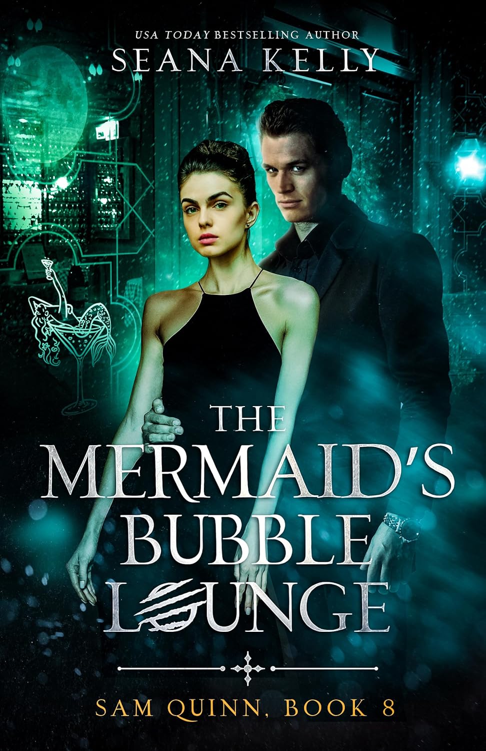The Mermaid’s Bubble Lounge (Sam Quinn, #8)
