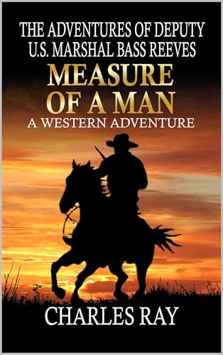 The Adventures Of Deputy U.S. Marshal Bass Reeves book cover