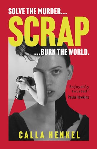 Scrap: 'Blackly humorous and enjoyably twisted' – Paula Hawkins