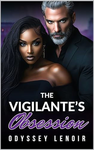 The Vigilante's Obsession: A Dark Stalker BWWM Romance