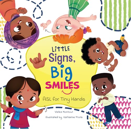 Little Signs, Big Smiles: ASL for Tiny Hands