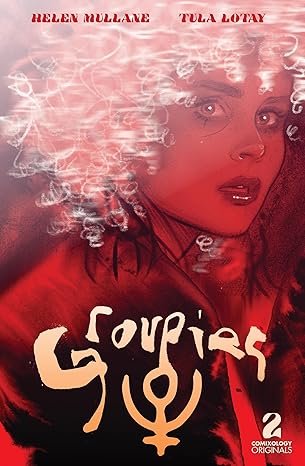 Groupies (Comixology Originals) #2