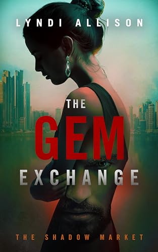 The Gem Exchange: A Gripping Psychological Thriller