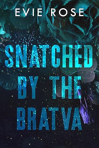 Snatched by the Bratva