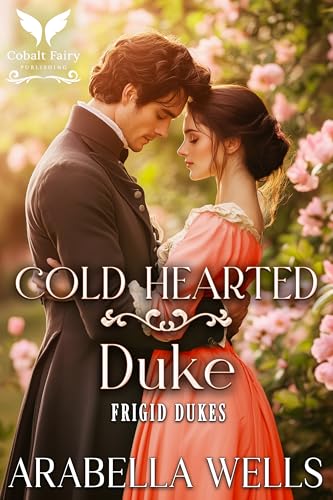 Cold Hearted Duke: A Historical Regency Romance Novel