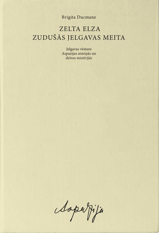 Zelta Elza Zudušās Jelgavas meita