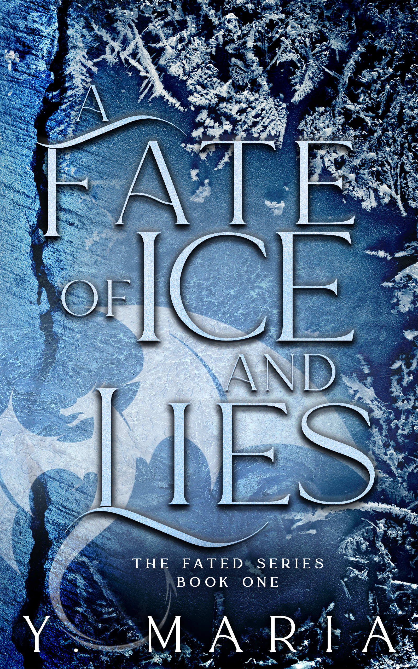 A Fate of Ice and Lies