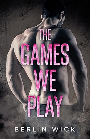 The Games We Play (Balance of Power Book 3)