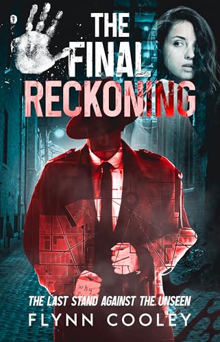 The Final Reckoning: The Last Stand Against the Unseen