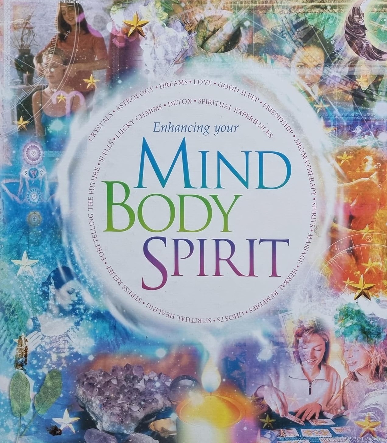 Enhancing Your Mind Body Spirit by None | Goodreads