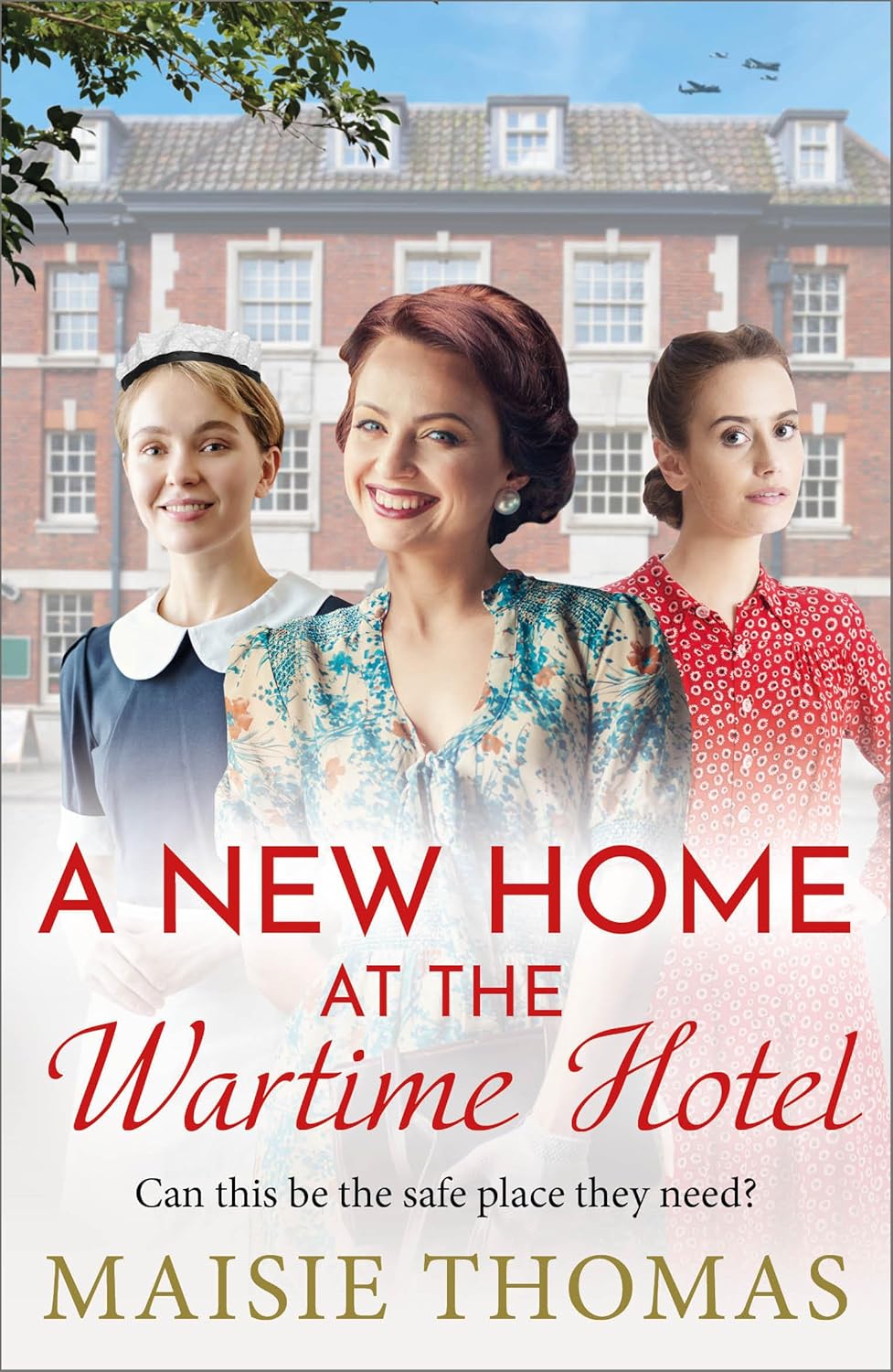 A New Home at the Wartime Hotel