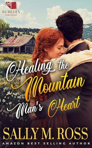 Restoring the Mountain Man's Guarded Heart: A Western Historical Romance Book