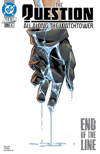 The Question: All Along the Watchtower (2024-) #6