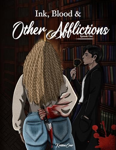 Ink, Blood, and Other Afflictions: Episode One: A Supernatural Dark Romance of Immortal Desire and Deadly Consequences