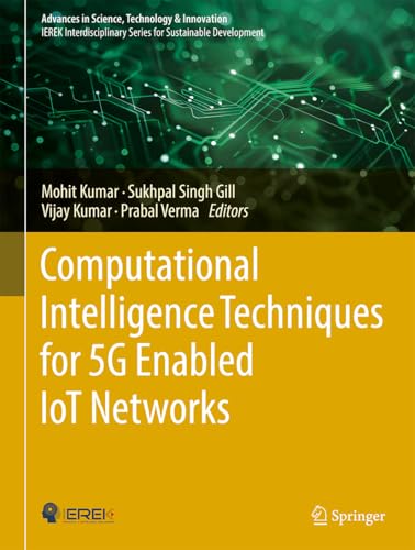 Computational Intelligence Techniques for 5G Enabled IoT Networks by ...