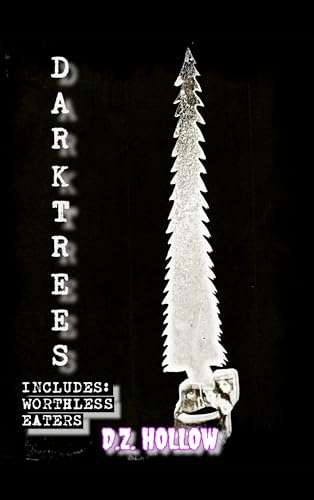 Darktrees : Worthless Eaters