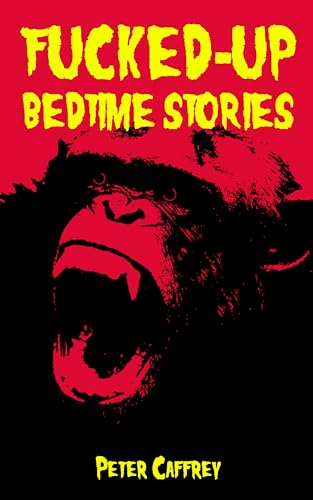 Fucked-Up Bedtime Stories