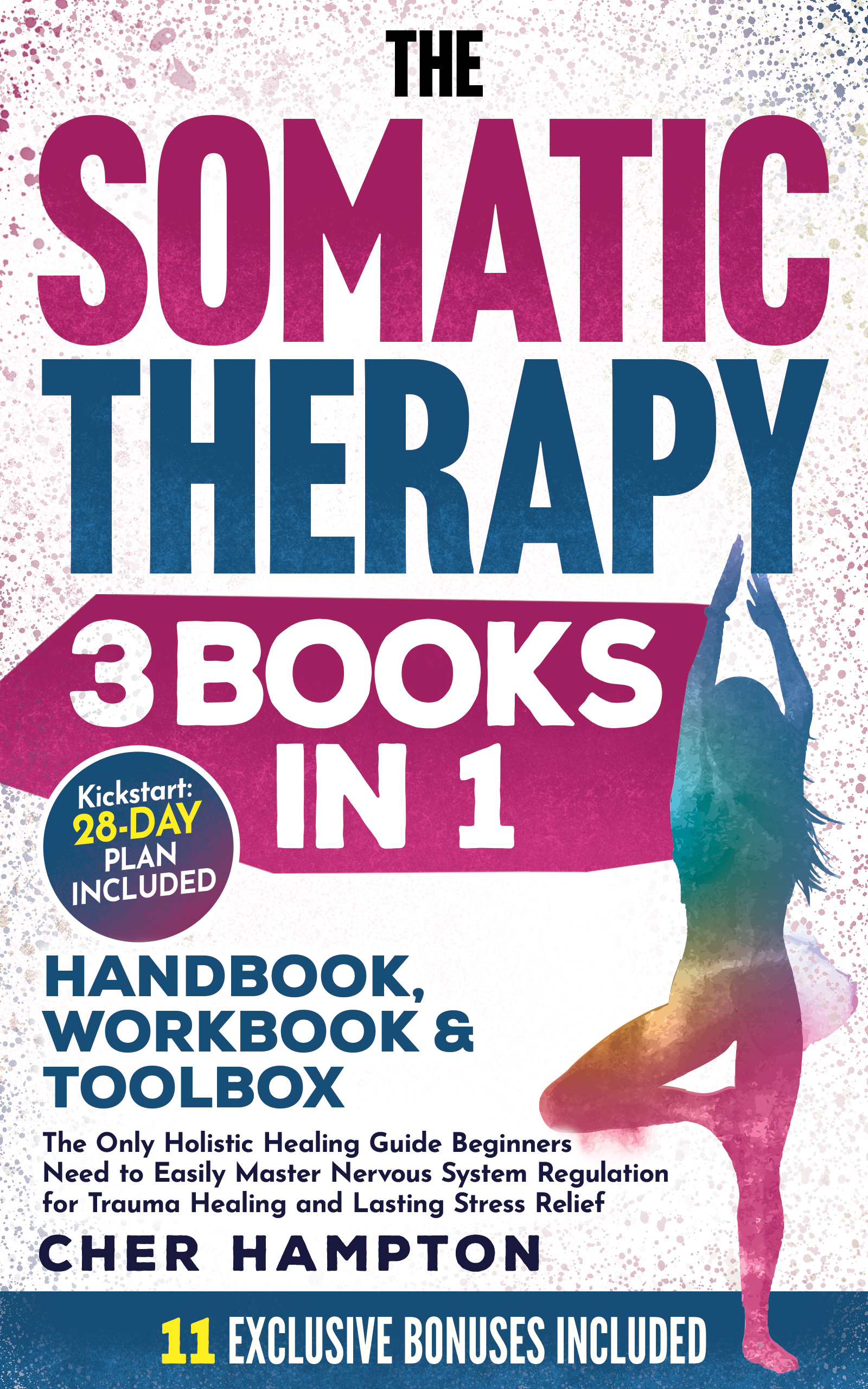 The Somatic Therapy Handbook, Workbook & Toolbox (3 Books in 1): The ...