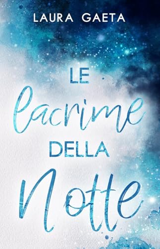 Le lacrime della notte