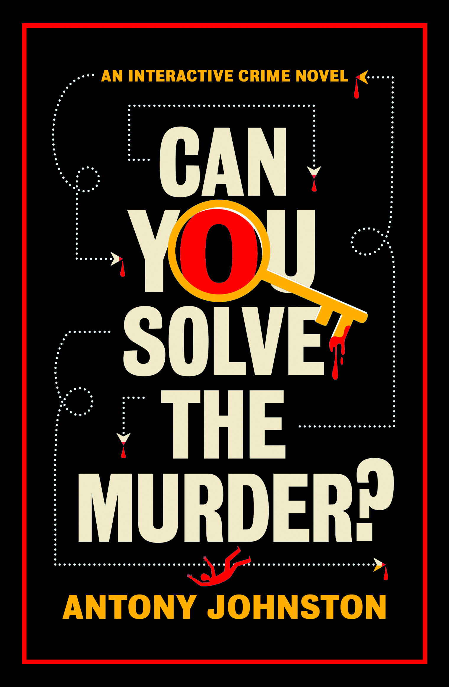 Can You Solve the Murder?: An Interactive Crime Novel
