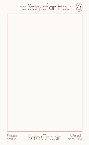 The Story of an Hour (Penguin Archive)