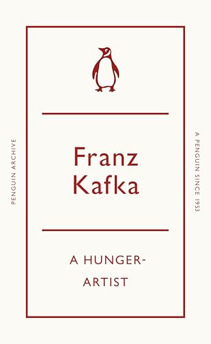 A Hunger-Artist (Penguin Archive)