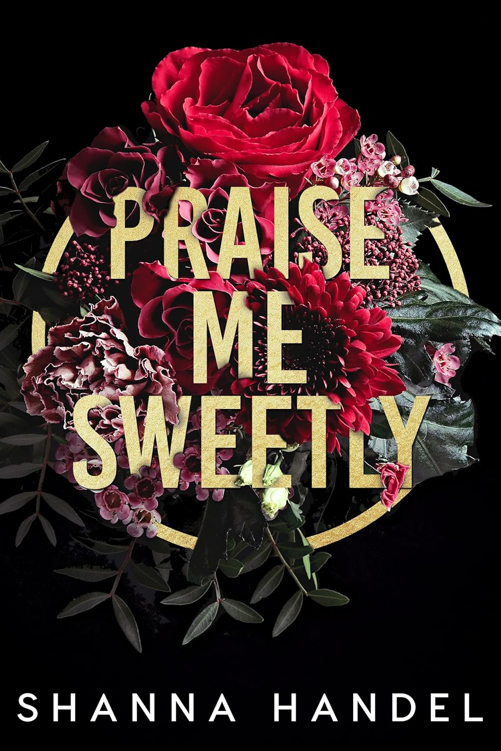 Praise Me Sweetly