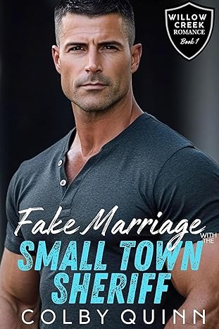 Fake Marriage with the Small Town Sheriff